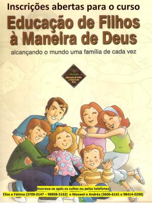 CURSO EDUCAÇÃO DE FILHOS A MANEIRA DE DEUS